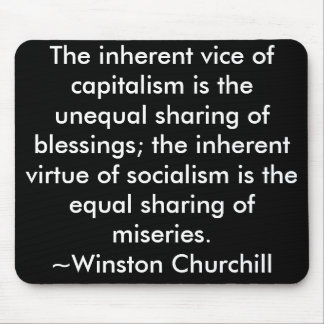 Kapitalismus-/Sozialismus-Zitat Winston Churchill Mousepad