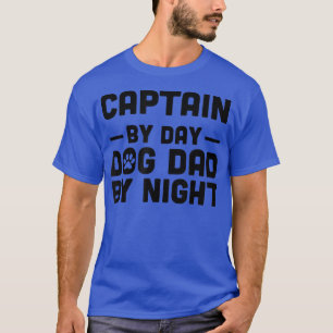 Kapitän bei Tag Hund Vater bei Nacht 224 T-Shirt