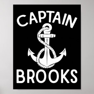 Kapitän Brooks Boating Yacht Anker Boot Schiff Poster