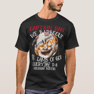 KAPITÄN DAN BRATBARBECKT DAS LAMM GOTTES JEDEN TAG T-Shirt