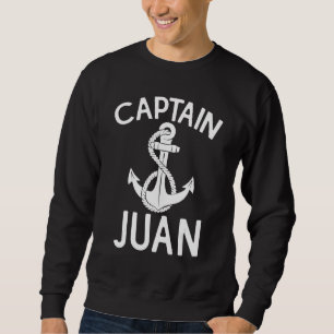 Kapitän Juan Schiff Boot Bootsfahrt Yacht Anker Sweatshirt