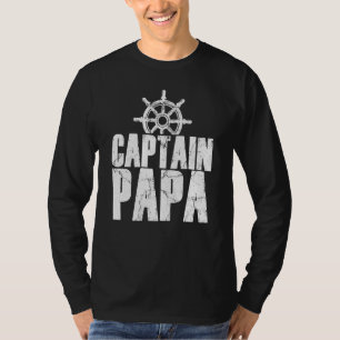 Kapitän Papa Motorbootschiff Segler Bootsfahrt T-Shirt