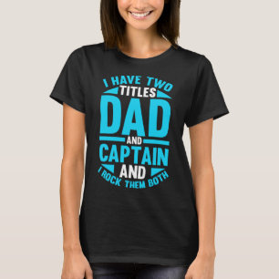 Kapitän Vater Vater Schiff Boot T-Shirt