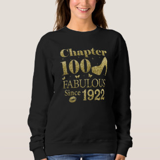 Kapitel 100 Fabelhaft Seit 1922 100. Geburtstag Sweatshirt