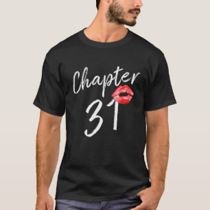 Kapitel 31 Rote Lippen Frauen Geburtstag 31 T-Shirt