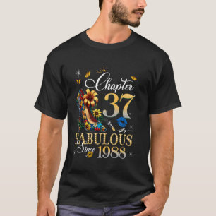 Kapitel 37 Fantastisch seit 1988 37. Geburtstag Kö T-Shirt