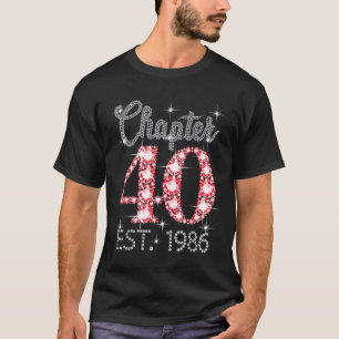 Kapitel 40 Est 1986 Alles Gute zum 40. Geburtstag  T-Shirt