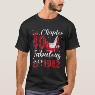 Kapitel 40 Fabelhaft Seit 1982 40. Geburtstag für T-Shirt