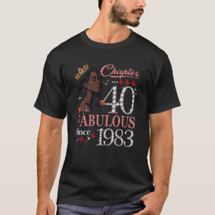 Kapitel 40 Fabelhaft Seit 1983 40. Geburtstagsköni T-Shirt
