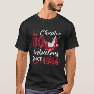 Kapitel 40 Fabelhaft Seit 1984 40. Geburtstagsgesc T-Shirt