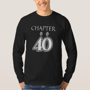 Kapitel 40 Geburtstagsfeier Männer Frauen T-Shirt