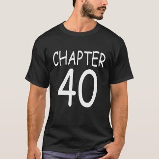 Kapitel 40 Geschenke Crew 40 Jahre Party Gruppe 40 T-Shirt