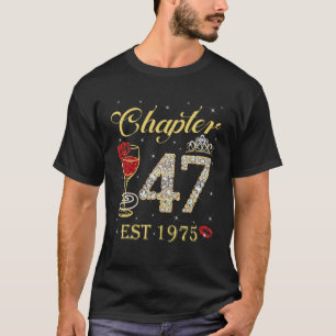 Kapitel 47 Est 1975 47. Geburtstag des Frauengeset T-Shirt