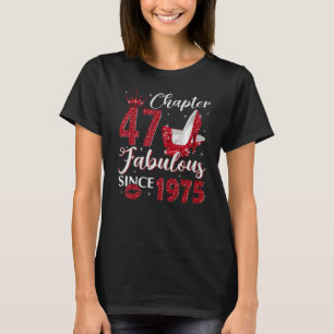 Kapitel 47 Fabelhaft seit 1975 47. Geburtstag T-Shirt