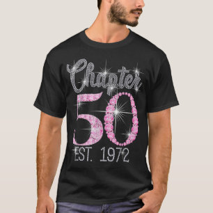 Kapitel 50 EST 1972 50. Geburtstagsgeschenk für da T-Shirt