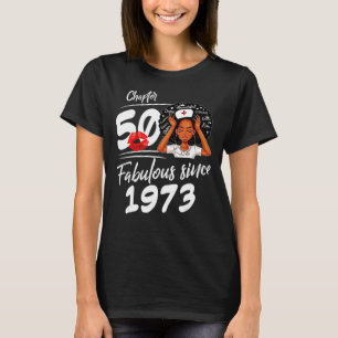 Kapitel 50 Fabelhaft Seit 1973 Schwarzes Mädchen G T-Shirt