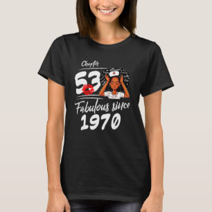 Kapitel 53 Fabelhaft Seit 1970 Schwarzes Mädchen G T-Shirt