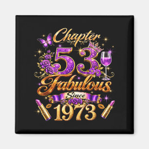 Kapitel 53 Fabelhaft seit 1973 53. Geburtstag Frau Magnet