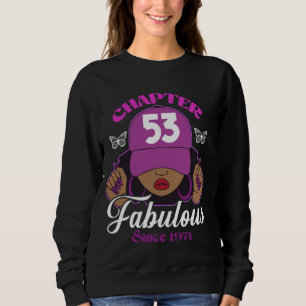 Kapitel 53 Fabulous seit 1971 53. Geburtstag Schwa Sweatshirt