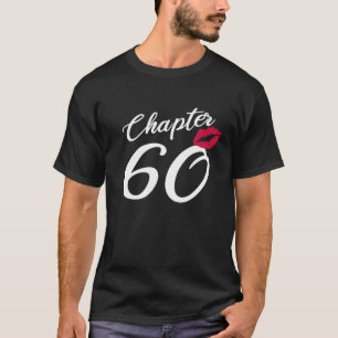 Kapitel 60 Jahre Glückwunsch Geburtstag 60. Frauen T-Shirt