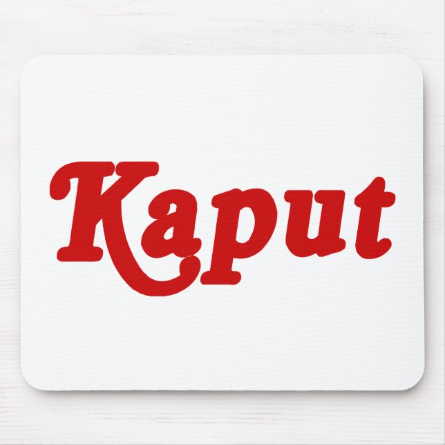 KAPUT ♦ FUNKTIONIERT NICHT ♦ MOUSEPAD (Vorne)
