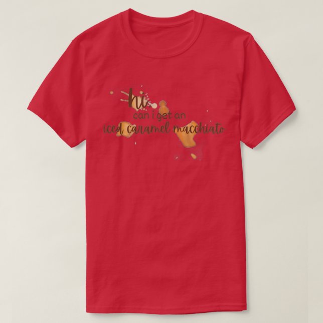 Karamelll-Bestellung T-Shirt (Design vorne)