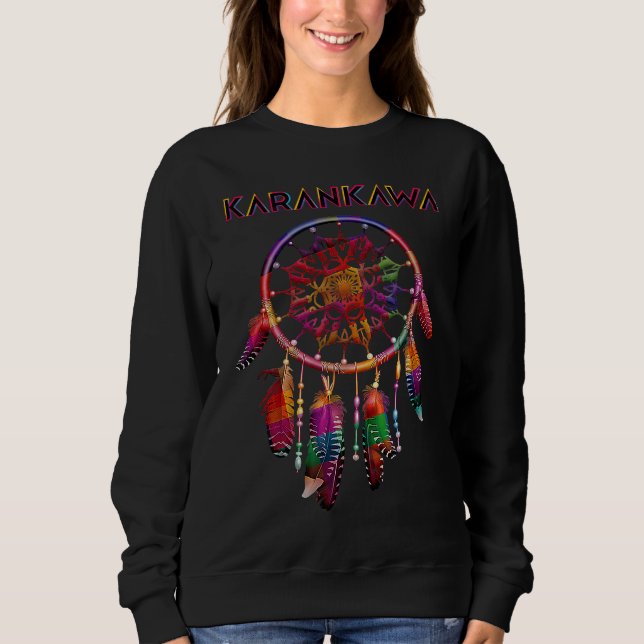 Karankawa Native American Indian Colorful Dreamcat Sweatshirt (Vorderseite)