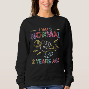 Karaoke Sänger 80er Retro Vintage Ich war normal v Sweatshirt