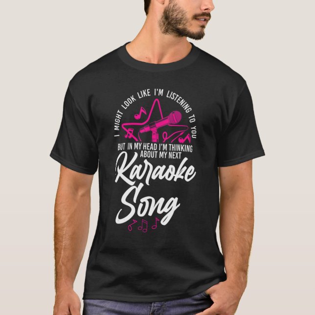Karaoke Sänger, könnte ich aussehen, als höre ich  T-Shirt (Vorderseite)