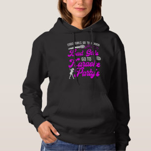 Karaoke Sängerin Gute Girls gehen in den Himmel Ba Hoodie