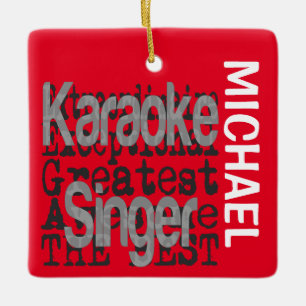 Karaoke Singer Extraordinaire CUSTOM Keramikornament