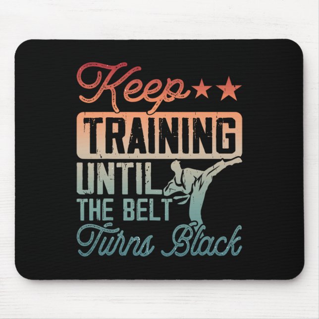 Karate Behielt Training, bis der Gürtel schwarze M Mousepad (Vorne)