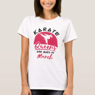 Karate Birthday Women Girls Geboren im März T-Shirt