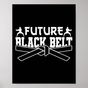 Karate Black Belt Gi Uniform Future Black Belt Poster