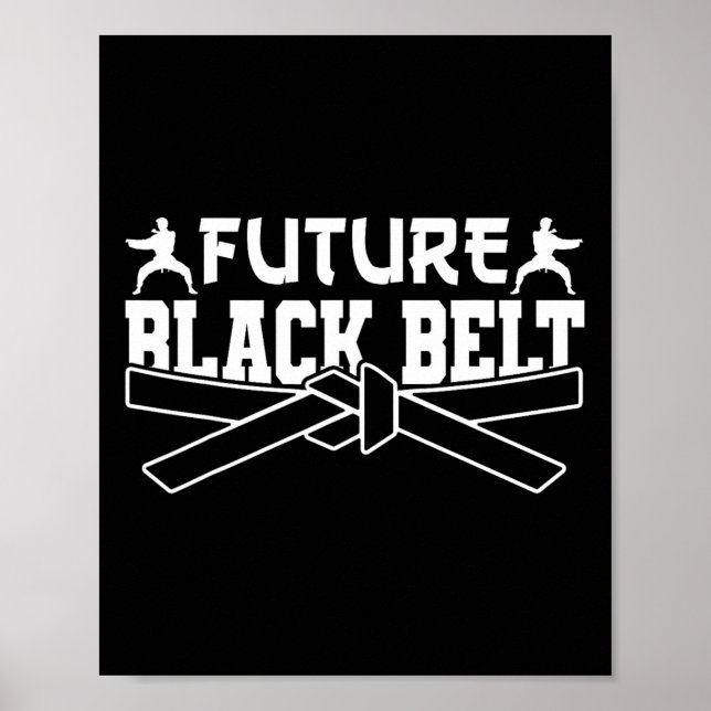 Karate Black Belt Gi Uniform Future Black Belt Poster (Vorne)