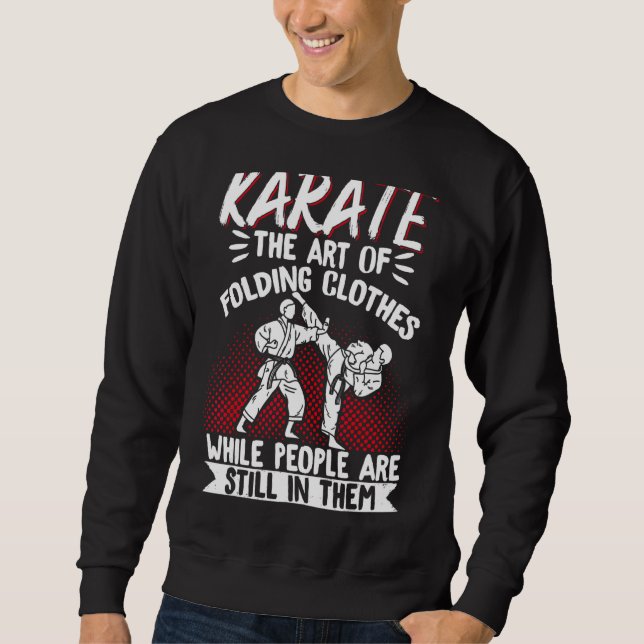 Karate Black Belt Gi Uniform Karatethe Of Folding Sweatshirt (Vorderseite)