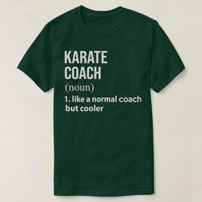Karate coach like a normal coach but cooler T-Shirt (Design vorne)