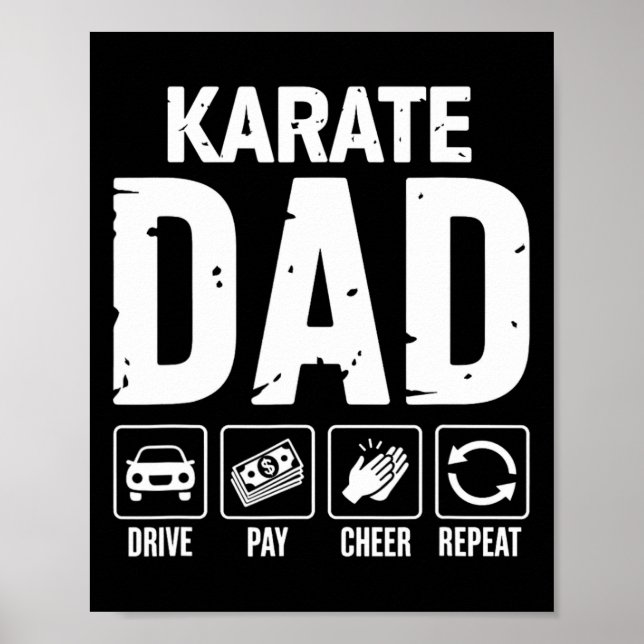 Karate Dad Drive Pay Cheer Dad Of A Karate Fighter Poster (Vorne)