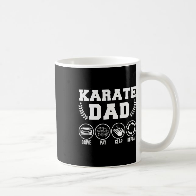 Karate Dad Drive Pay Clap Repeat Fathers Day Gift  Kaffeetasse (Rechts)
