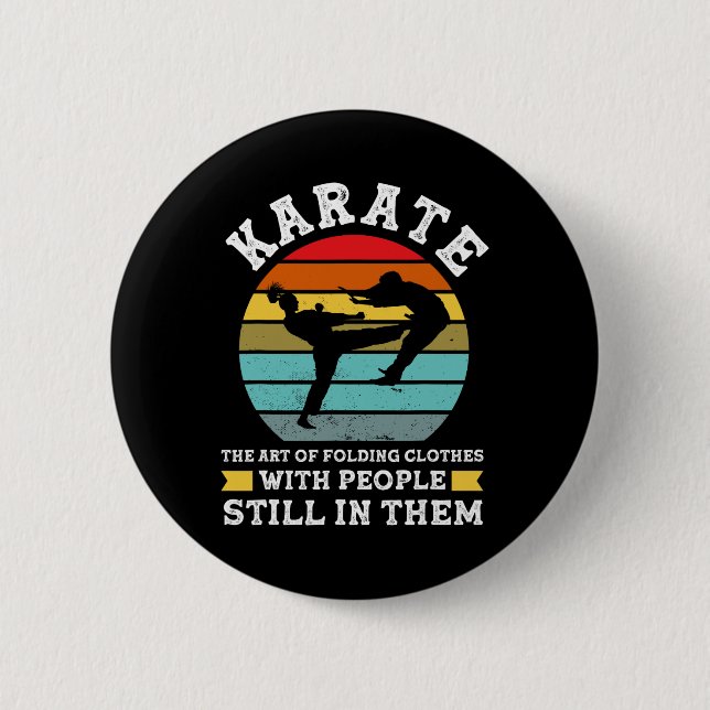 Karate Die Kunst des Faltens von Kleidung Martial  Button (Vorderseite)