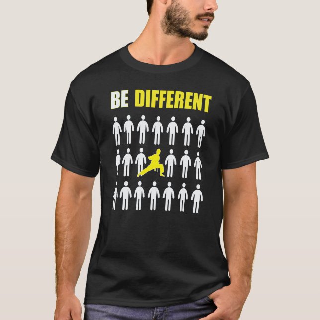 Karate Fahrer Sei anders Inspiration T-Shirt (Vorderseite)