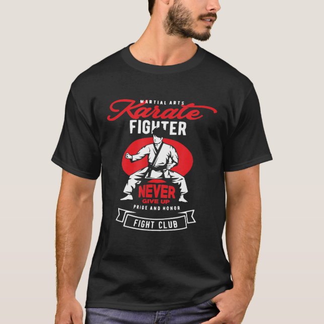 Karate Fighter Martial Arts Quotes T Shirt (Vorderseite)