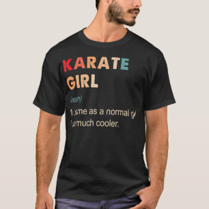 Karate Girl Definition Funny Karate Lover Geschenk T-Shirt