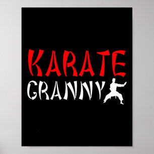 Karate Granny Proud Karate Granny Grandma 1 Poster