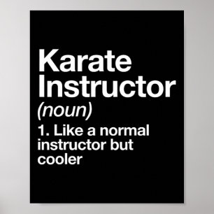Karate Instructor Definition Funny Martial Arts Tr Poster