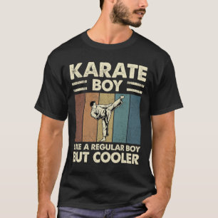 Karate Junge wie ein regelmäßiger Junge, aber Cool T-Shirt