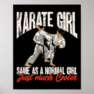 Karate Karate Girl ist ein normales Mädchen Poster