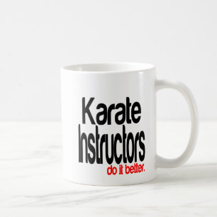 Karate-Lehrer Machen es Besser Witz Kaffeetasse