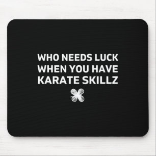 Karate Lustiges St. Patricks Day Geschenk Mousepad