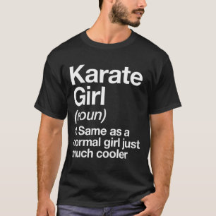 Karate-Mädchen Definition Lustig Sassy Sport Kampf T-Shirt